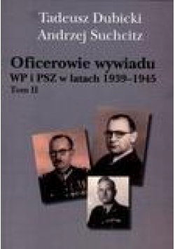 Oficerowie wywiadu WP i PSZ w latach 1939-1945