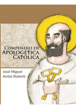 Compendio de Apologetica Catolica