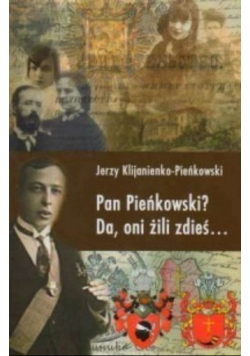 Pan Pieńkowski Da oni żili zdieś