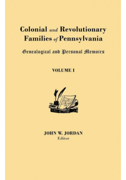Colonial and Revolutionary Families of Pennsylvania