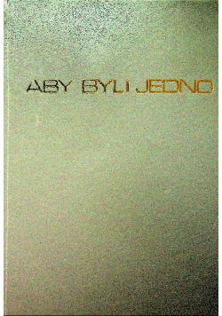 Aby byli jedno