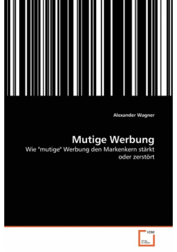 Mutige Werbung