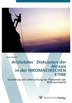 Aristoteles Diskussion Der Akrasia in Der Nikomachischen Ethik