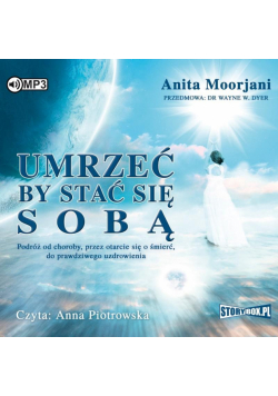 Umrzeć by stać się sobą audiobook