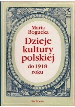 Dzieje kultury polskiej do 1918 roku