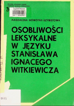 Osobliwości leksykalne w języku Stanisława Ignacego Witkiewicza