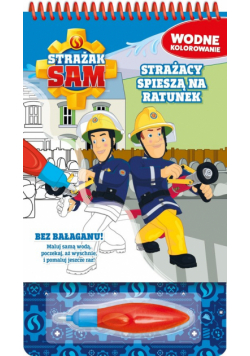Strażak Sam Wodne kolorowanie Strażacy spieszą na ratunek