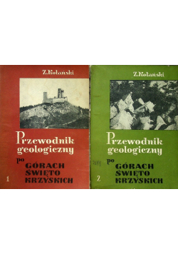 Przewodnik geologiczny po Górach Świętokrzyskich tom I i II