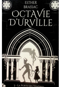 Octavie d Urville Tome 3 la porte des tenebres
