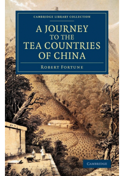 A   Journey to the Tea Countries of China