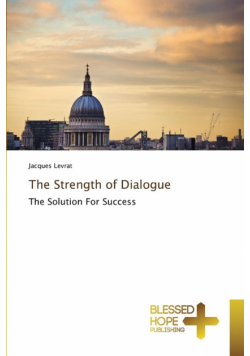 The Strength of Dialogue