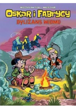 Oskar i Fabrycy T.2 Dyliżans widmo