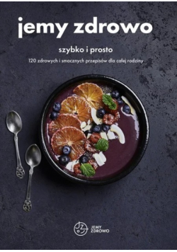 Jemy zdrowo szybko i prosto