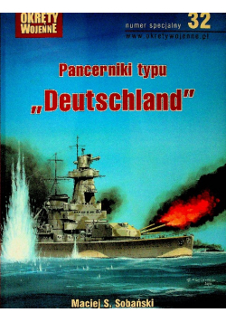 Okręty wojenne 32 Pancerniki typu Deutschland