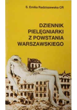 Dziennik pielęgniarki z Powstania Warszawskiego