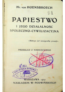Papiestwo i jego działalność społeczno - cywilizacyjna 1907 r.