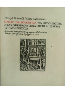Dzieje drukarstwa na przykładzie starodruków biblioteki miejskiej w Bydgoszczy