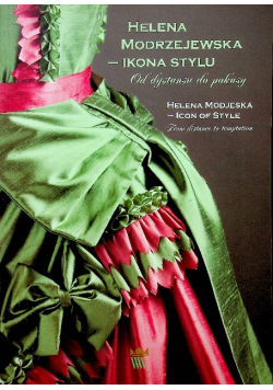Helena Modrzejewska Ikona Stylu