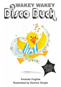 Wakey Wakey Disco Duck!