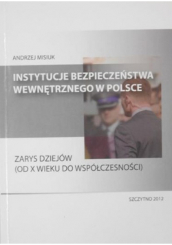 Instytucje bezpieczeństwa wewnętrznego w Polsce