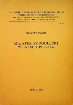 Majątek Smogulecki w latach 1918 - 1937