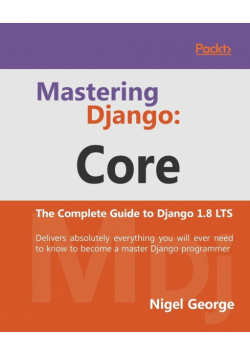 Mastering Django Core