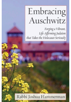 Embracing Auschwitz
