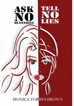 Ask No Questions Tell No Lies
