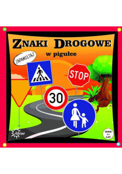 Znaki drogowe w pigułce