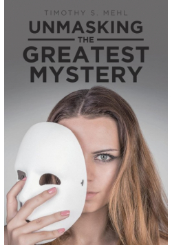 Unmasking The Greatest Mystery