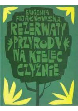Rezerwaty przyrody na Kielecczyźnie