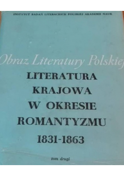 Obraz Literatury Polskiej Literatura Krajowa w okresie romantyzmu 1831 1863