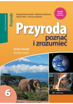 Przyroda SP  6 Poznać i zrozumieć ćw. WIKING