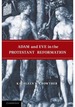 Adam and Eve in the Protestant Reformation