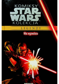 Komiksy Star Wars Kolekacja Legendy Moc wyzwolenia