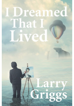 I Dreamed That I Lived