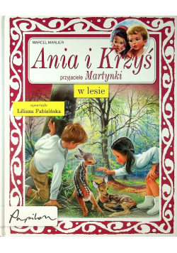 Ania i Krzyś przyjaciele Martynki w lesie