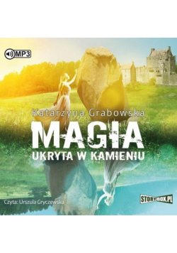 Magia ukryta w kamieniu. Audiobook