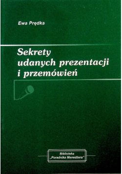 Sekrety udanych prezentacji i przemówień