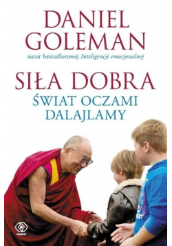 Siła dobra Świat oczami Dalajlamy