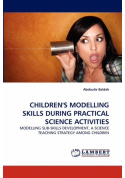 Children's Modelling Skills During Practical Science Activities