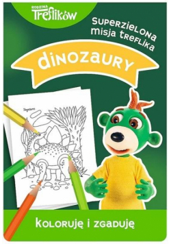 Trefliki. Koloruję i zgaduję Dinozaury