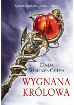 Trylogia siedmiu królestw T2 - Wygnana Królowa