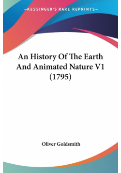An History Of The Earth And Animated Nature V1 (1795)