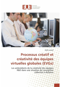 Processus créatif et créativité des équipes virtuelles globales (evgs)