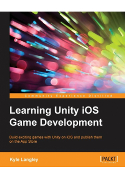 Learning Unity iOS Game Development