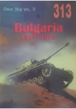 Gold War Vol II 313 Bułgaria 1945 - 1955