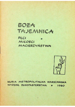 Boża tajemnica płci miłości macierzyństwa