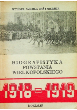 Biografistyka powstania Wielkopolskiego 1918 1919
