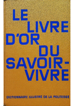 Le livre d or du savoir-vivre